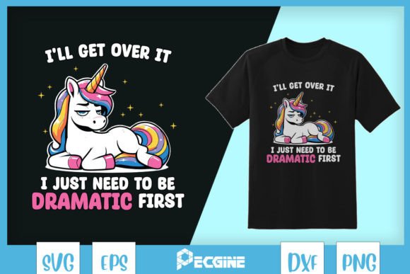Download Get over It Dramatic First Unicorn SVG - Dramatic Collection